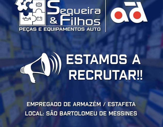 2024-02-08-estamos-a-recrutar-sequeira-e-filhos
